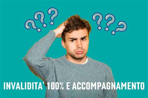 Invalidità al 100 senza accompagnamento cosa fare per ottenere l