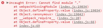 Javascript Webpack Uncaught Error Cannot Find Module Stack
