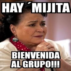 Meme Personalizado hay Âmijita bienvenida al grupo 30401786