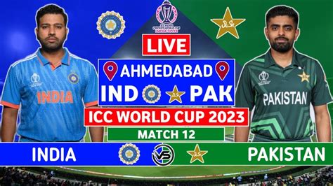 ICC Cricket World Cup Live IND Vs PAK Live Scores India Vs Pakistan