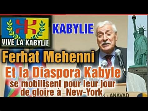 Kabylie Ferhat Mehenni Et La Diaspora Kabyle Au Monde Se Mobilisent