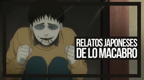 RELATOS JAPONESES DE LO MACABRO Junji Ito Maestro Inadaptable YouTube