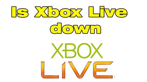 Is Xbox Down Right Now Youtube