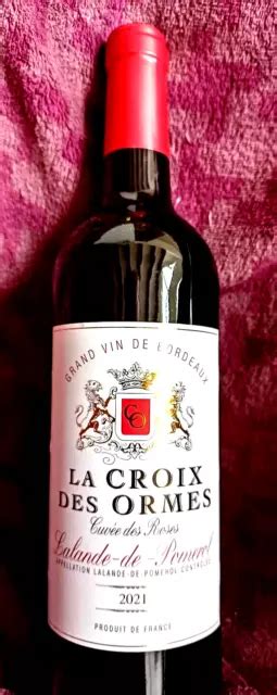 Superbe Bouteille De Lalande De Pomerol Ch Teau La Croix Des Ormes