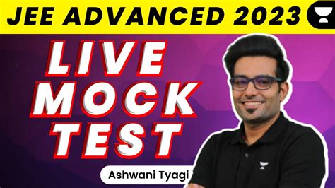 Live Mock Test Jee Advanced Full Syllabus Unacademy Atoms