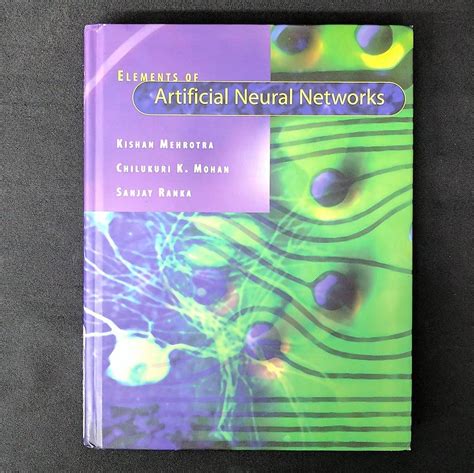 Elements Of Artificial Neural Networks Mehrotra Kishan Mohan Chilukuri K Ranka Sanjay