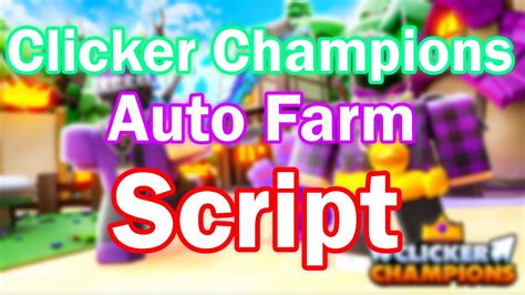 Clicker Champions Script Auto Farm Auto Rebirth YouTube