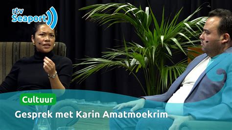 Gesprek Met Karin Amatmoekrim Youtube