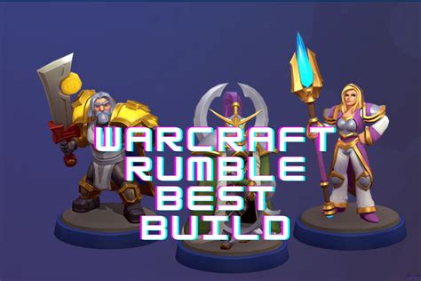 Warcraft Rumble: Best Build To Conquer - The Nature Hero