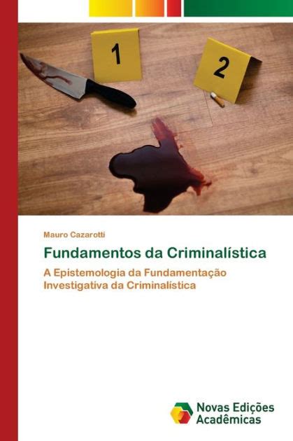 Fundamentos Da Criminalística By Mauro Cazarotti Paperback Barnes