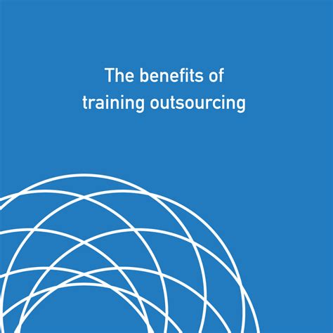 Training Outsourcing The Benefits For Your Business