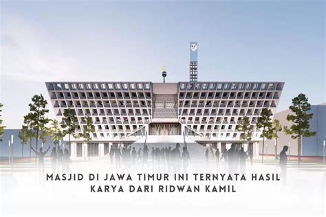 Telan Dana Rp Miliar Masjid Di Jawa Timur Ini Dibangun Selama