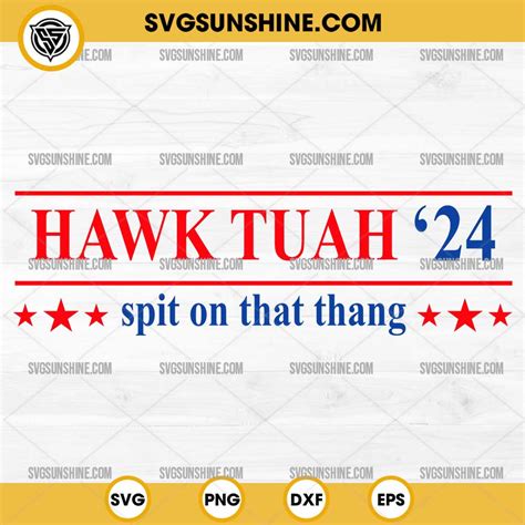 Hawk Tuah Spit On That Thang Svg Viral Hawk Tuah Girl Svg