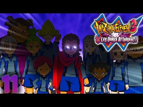 Let S Play Inazuma Eleven Les Ogres Attaquent Ray Dark Et Son