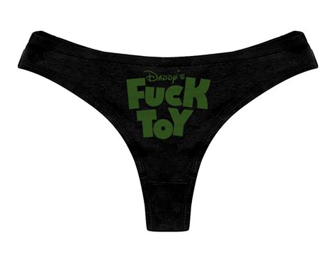 Daddys Fuck Toy Panties Ddlg Sexy Fun Funny Thong Panty Womens Thong P Nystash