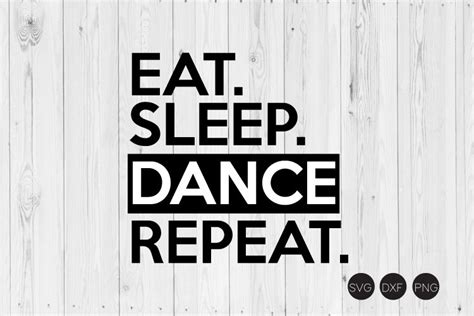 Eat Sleep Dance Repeat Svg