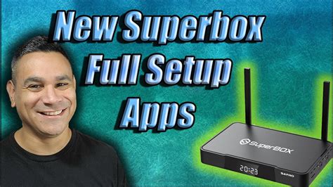 Superbox S Pro Full Apps Setup Youtube