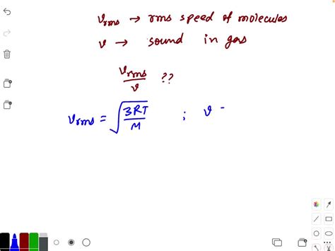 SOLVED If Vrms Is The Rms Speed Of Molecules In A Gas And V Is The