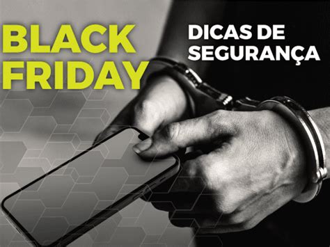 Veja dicas de segurança para evitar dor de cabeça na Black Friday