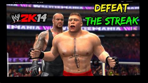 Wwe 2k14 Defeat The Streak Gameplay End The Streak Wwe 2k14 Youtube