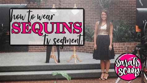 How To Wear Sequins Tv Segment Sarah Scoop