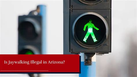 Is Jaywalking Illegal In Arizona Silkman Law Firm Injury Accident