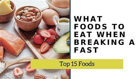 What Foods To Eat When Breaking A Fast Top 15 Foods To Break A Fast