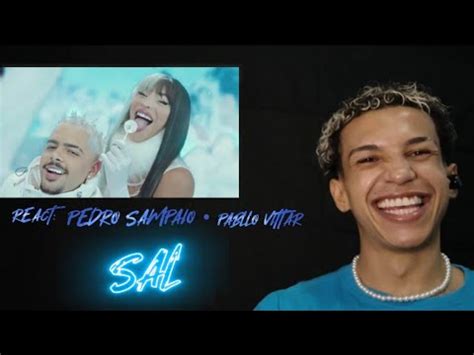 REACT PEDRO SAMPAIO PABLLO VITTAR SAL ANÁLISE YouTube