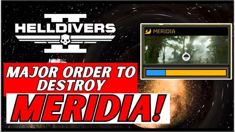 Black Hole Major Order 🚨 Meridias Final Countdown Helldivers 2