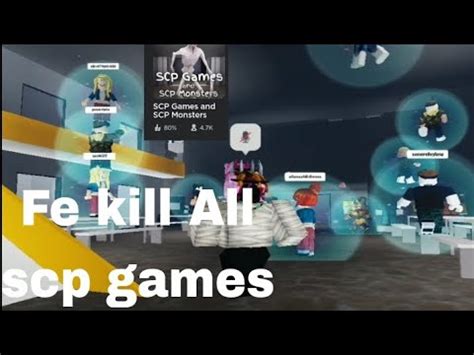 Roblox Fe Script Showcase Fe Kill All Scp Games And Scp Monsters