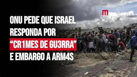 ONU Pede Que Israel Responda Por Cr1mes De Gu3rra E Embargo A 4rmas