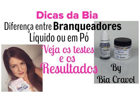 Dicas Da Bia Diferen A Entre Branqueadores Em P Ou Liquido Para