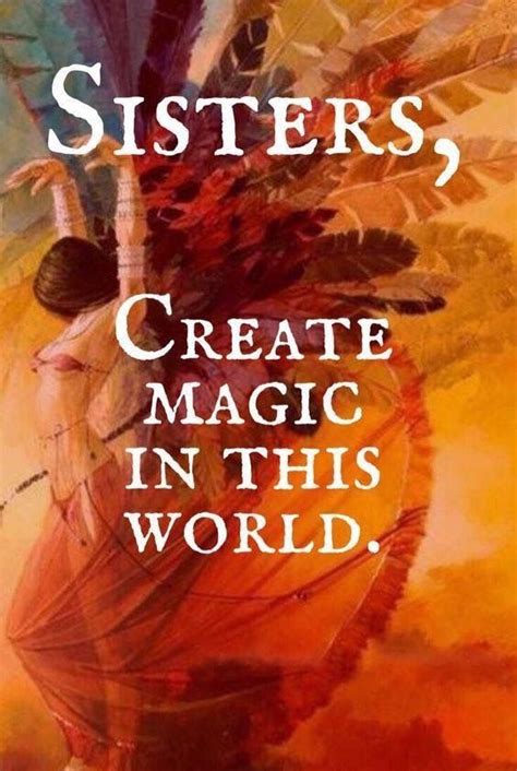 Sister Circle Love My Sister Wild Feminine Sacred Feminine Devine Feminine Mystique