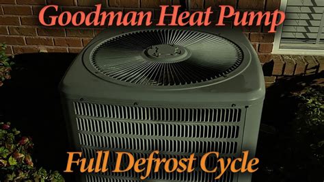 2011 Goodman Heat Pump Full Defrost Cycle With Steam YouTube