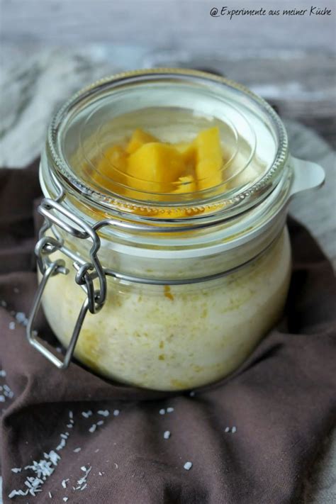 Mango Kokos Overnight Oats Experimente Aus Meiner K Che