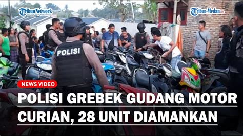 Gudang Penyimpanan Motor Curian Di Kutalimbaru Digrebek Polisi