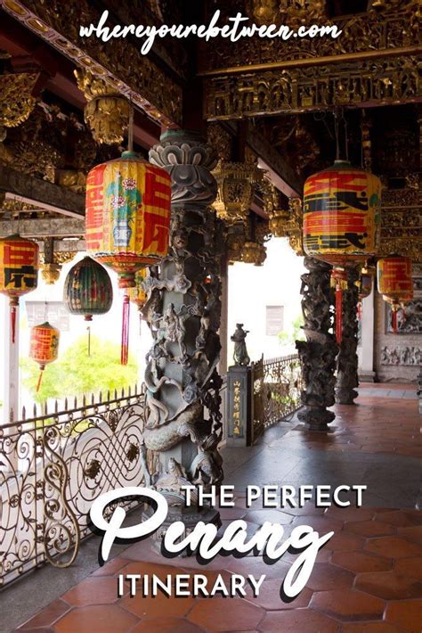 The Perfect 3 Day Penang Itinerary Artofit