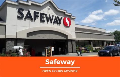 Safeway Hours Opening Closing Holidays Hours February 2024