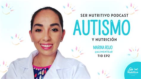 Autismo y Nutrición Ser nutritivo podcast