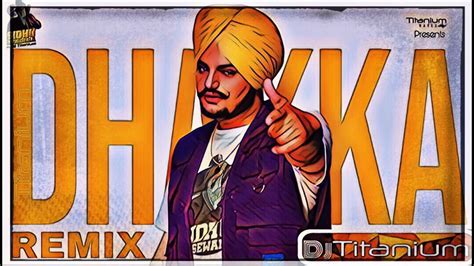 Dhakka Remix Sidhu Moose Wala And Afsana Khan Ft Dj Titanium Official