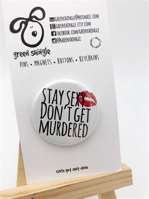 Stay Sexy Dont Get Murdered Mfm Pin Ssdgm Pin True Crime Button Murderino Pin Funny Pin For