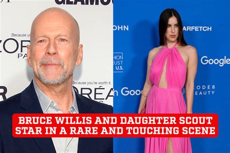 Bruce Willis Daughter Scout Shares Unseen Pictures Of Them Together Marca