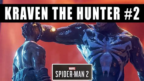 Kraven The Hunter Boss Fight Marvel S Spider Man How To Defeat