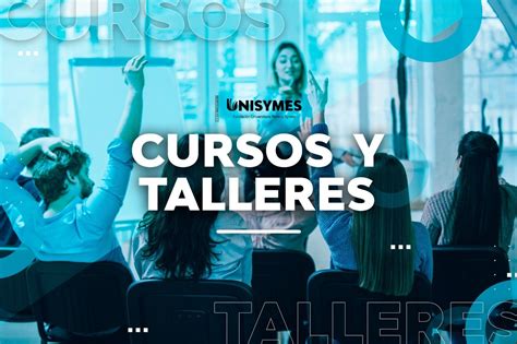 Cursos Y Talleres Unisymes