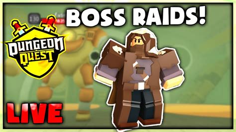 Boss Raids Noob To Godly Live🔴dungeon Quest🔴roblox Live Youtube