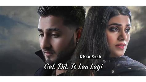 Gal DiL Te Laa Layi Khan Saab Mangi Khan Mr Honey New Punjabi