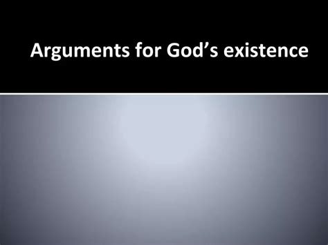 Ppt Arguments For Gods Existence Powerpoint Presentation Free