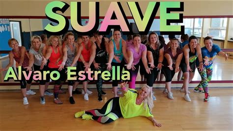 SUAVE Alvaro Estrella Zumba Renka YouTube