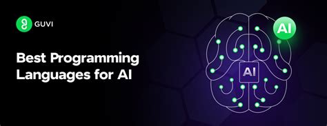 Best Programming Languages For AI A Comprehensive Guide