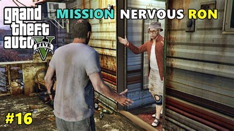 GTA 5 MISSION NERVOUS RON INSPIRE GAMING GAME PLAY 16 YouTube